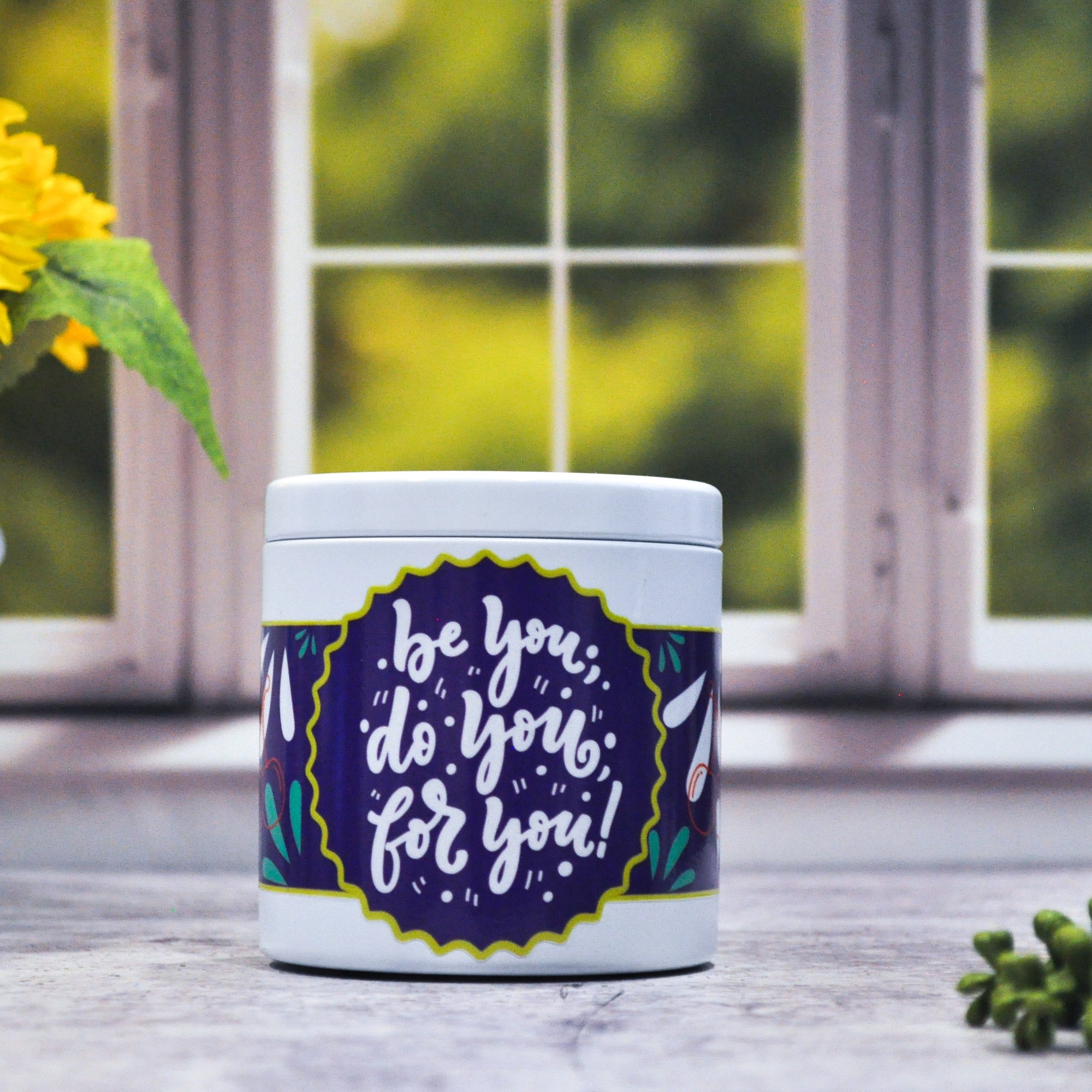 Be You. Do You. For You. Candle
